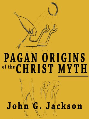 cover image of Pagan Origins of the Christ Myth